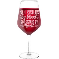Large Wine Glass With Engraved Text - "Not Sisters By Blood But Sisters By Heart", Gift for Wine Lover, Size 530ml