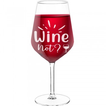 Novelty Wine Glass With Engraved Text  "Wine Not", Size 530ml