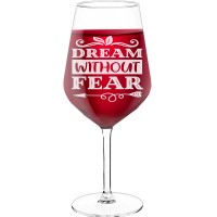 Engraved Wine Glass With Engraved Text - "Dream Without Fear", Wine Lover Gifts, Size 530ml