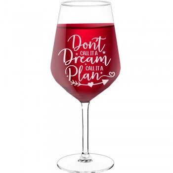 Stikla Vīna Glāze ar Uzrakstu - "Do Not Call It A Dream Call It A Plan", Dāvana Draudzenei, Tilpums 530ml