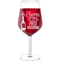 Personalised Wine Glass With Engraved Text  "Cheers To Pour Decisions", Size 530ml