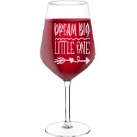 Large Wine Glass With Engraved Text - "Dream Big Little One", Wine Gift Idea, Size 530ml