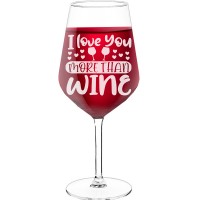Engraved Wine Glass With Engraved Text  "I Love You More Than Wine", Size 530ml