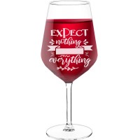 Birthday Wine Glass With Engraved Text  "Expect Nothing Appreciate Everything", Wine Glass Size 530ml