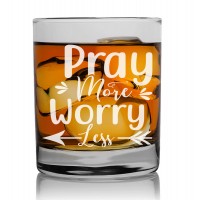 Gift For Men Birthday Unique Whisky Glass 270ml With Engraved Text : "Pray More Worry Less Style"