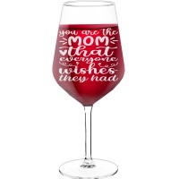 Best Friend Wine Glass With Engraved Text - "You Are The Mom That Everyone Wishes They Had", Fiend Gift, Size 530ml