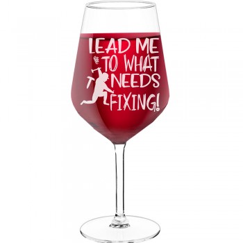 Gravēta Vīna Glāze ar Uzrakstu - "Lead Me To What Needs Fixing", Dāvana Vīna Mīļotājam, Izmērs 530ml