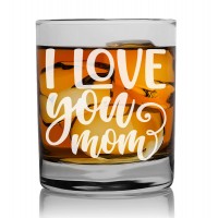 Gifts Idea Whisky Glass 270ml With Engraved Text : "I Love You Mom"