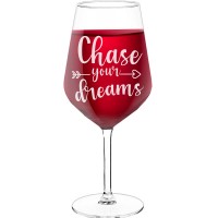 Novelty Wine Glass With Engraved Text - "Chase Your Dreams", Best Friend Gift, Size 530ml