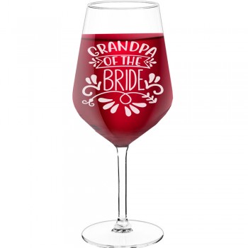 White Wine Glass With Engraved Text - "Grandpa Of The Bride", Wine Lover Gifts, Size 530ml