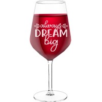 Personalised Wine Glass For Women With Engraved Text  "Always Dream Big", Wine Glass Size 530ml