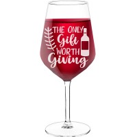 Personalised Wine Glass For Women With Engraved Text  "The Only Gift Worth Giving", Size 530ml