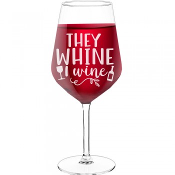 Red Wine Glass With Engraved Text  "They Whine I Wine 2", Size 530ml