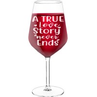 White Wine Glass With Engraved Text - "A True Love Story Never Ends", Wine Lover Gifts, Size 530ml