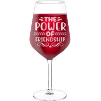 Novelty Wine Glass With Engraved Text - "The Power Of Friendship", Wine Gift Idea, Size 530ml