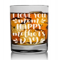 Easter Gift For Men Fathers Day Whiskey Glass 270ml With Engraved Text : "I Love You Mom Happy Mother'S Day"
