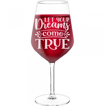 Vīna Glāze Personalizēta ar Uzrakstu - "Let Your Dreams Come True", Idejas Dāvanai, Tilpums 530ml
