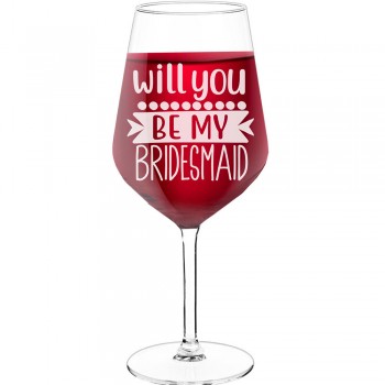 Personalised Wine Glass For Women With Engraved Text - "Will You Be My Bridesmaid 6", Best Friend Gift, Size 530ml