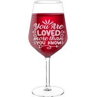 Wine Glass For Men With Engraved Text  "You Are Loved More Than You Know Style", Wine Glass Size 530ml