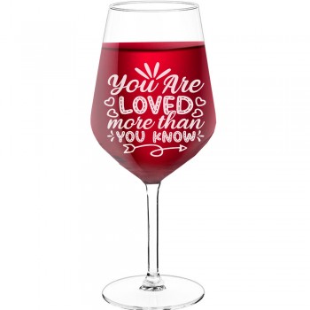 Smieklīga Vīna Glāze ar Uzrakstu - "You Are Loved More Than You Know Style 2", Dāvana Draudzenei, Tilpums 530ml