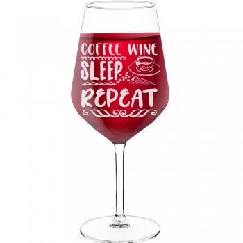 Engraved Wine Glass With Engraved Text  "Coffee Wine Sleep", Size 530ml