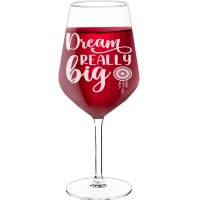 Birthday Wine Glass With Engraved Text - "Dream Really Big', Birthday Gift Idea, Size 530ml