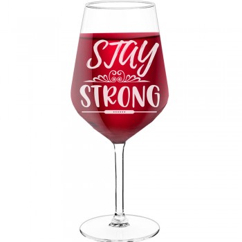 Interesanta Vīna Glāze ar Uzrakstu - "Stay Strong", Dāvana Draugam, Tilpums 530ml