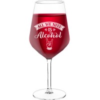Personalised Wine Glass For Women With Engraved Text  "All We Need Is Alcohol", Size 530ml