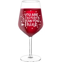 Pretty Wine Glass With Engraved Text - "You Are Stronger Than You Think", Gifts for Wine Lovers, Size 530ml