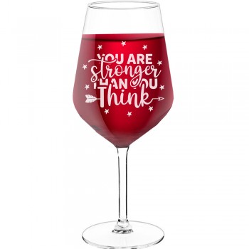 Pretty Wine Glass With Engraved Text - "You Are Stronger Than You Think", Gifts for Wine Lovers, Size 530ml