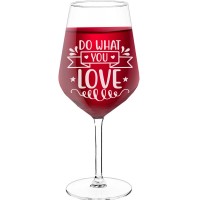 White Wine Glass With Engraved Text  "Do What You Love", Wine Glass Size 530ml