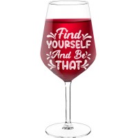 Wine Glass Personalised With Engraved Text  "Find Yourself And Be That", Wine Glass Size 530ml