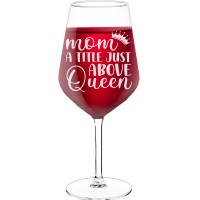 Wine Glass Gift With Engraved Text - "Mom- A Title Just Above Queen-2", Wine Gift Idea, Size 530ml