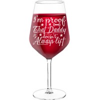 Wine Glass With Engraved Text - "I'M Proof That Daddy Doesn'T Always Lift ", Gifts for Wine Lovers, Size 530ml