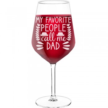 White Wine Glass With Engraved Text - "My Favorite People Call Me Dad", Gift for Woman, Size 530ml