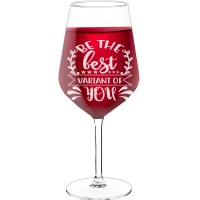 Pretty Wine Glass With Engraved Text  "Be The Best Variant Of You", Wine Glass Size 530ml