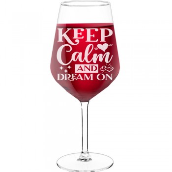 Wine Glass Personalised With Engraved Text - "Keep Calm And Dream On", Wine Gift Idea, Size 530ml
