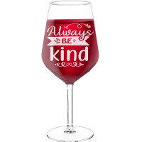 Pretty Wine Glass With Engraved Text - "Always Be Kind', Birthday Gift Idea, Size 530ml