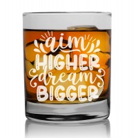 Gift For Men For Birthday Whiskey Glass 270ml With Engraved Text : "Aim Higher Dream Bigger"