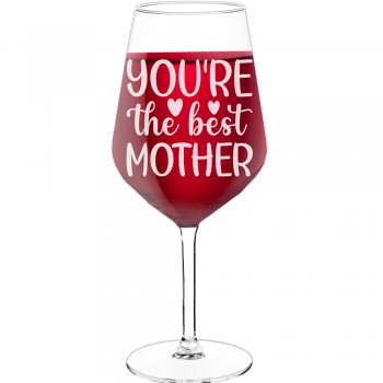 Wine Glass For Men With Engraved Text - "Youre The Best Mother-2.2", Wine Gift Idea, Size 530ml