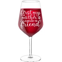 Wine Glass Personalised With Engraved Text - "First My Mother Forever My Friend-3", Gifts for Wine Lovers, Size 530ml