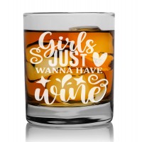 Mens Bithday Gift Personalised Rum Glass 270ml With Engraved Text : "Girls Just Wanna Have Wine"