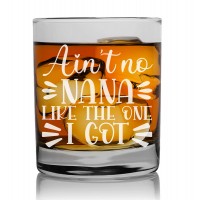 Gift For Men Birthday Unique 50 50Th Birthday Glass 270ml With Engraved Text : "Ain'T No Nana Like The One I Got"