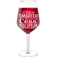 Large Wine Glass With Engraved Text  "The Smarter You Get The Less You Speak", Wine Glass Size 530ml