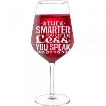 Gravēta Vīna Glāze ar Uzrakstu - "The Smarter You Get The Less You Speak", Dāvana Vīna Mīļotājam, Izmērs 530ml