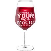 Wine Glass With Engraved Text  "Make Your Own Magic", Wine Glass Size 530ml