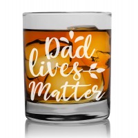 Gift For Men Dad Wiskey Glass 270ml With Engraved Text : "Dad Lives Matter"