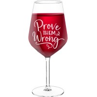 30Th Wine Glass With Engraved Text  "Prove Them Wrong", Wine Glass Size 530ml