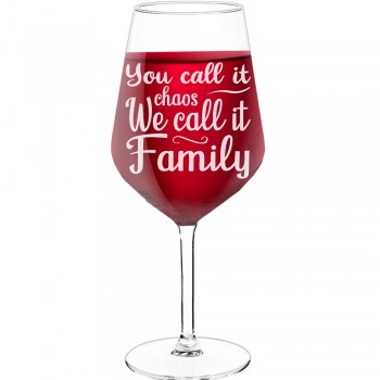Sarkanvīna Glāzes ar Uzrakstu - "You Call It Chaos We Call It Family", Ideja Dāvanai, Izmērs 530ml