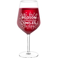 Wine Glass With Engraved Text  "Be The Reason Someone Smiles Today Style", Wine Glass Size 530ml